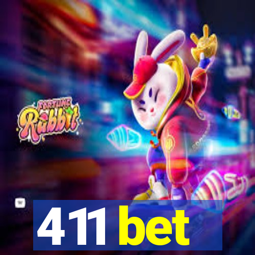 411 bet